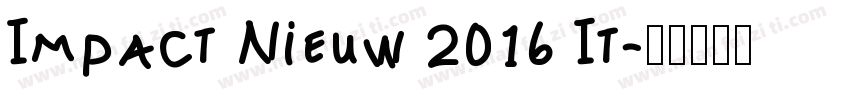 Impact Nieuw 2016 It字体转换